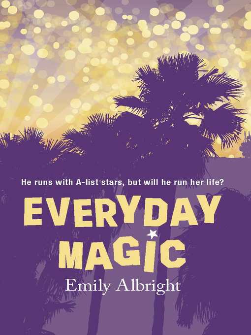 Title details for Everyday Magic by Emily Albright - Available